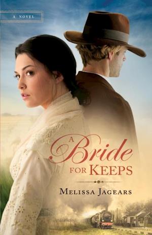 Bride for Keeps (Unexpected Brides Book #1)