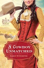 Cowboy Unmatched (Ebook Shorts) (The Archer Brothers Book #3)