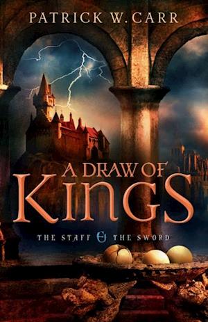 Draw of Kings (The Staff and the Sword)