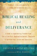 Biblical Healing and Deliverance