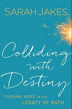 Colliding With Destiny