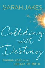 Colliding With Destiny