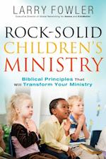 Rock-Solid Children's Ministry