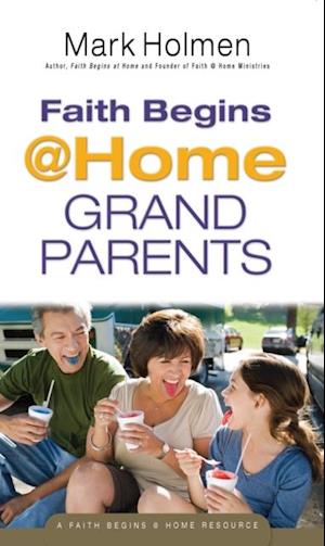 Faith Begins @ Home Grandparents