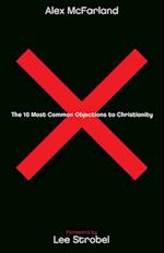 10 Most Common Objections to Christianity