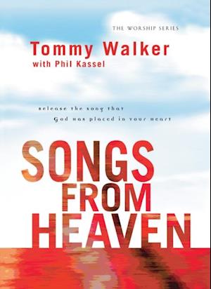 Songs from Heaven (The Worship Series)