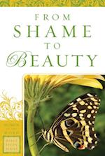 From Shame to Beauty (Women of the Word Bible Study Series)