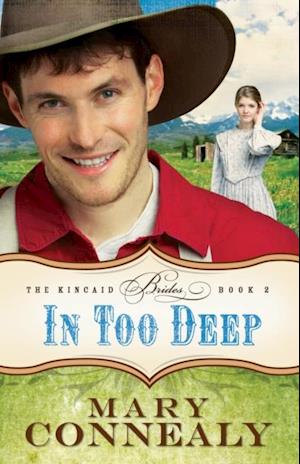 In Too Deep (The Kincaid Brides Book #2)