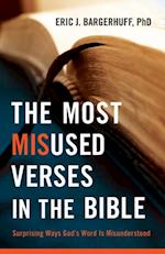 Most Misused Verses in the Bible
