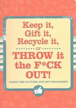 Keep It Gift It Recycle It