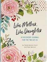 Like Mother, Like Daughter Journal (2nd Edition)