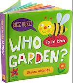 Who Is in the Garden? Board Book