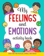 My Feelings and Emotions Activity Book