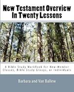 New Testament Overview in Twenty Lessons