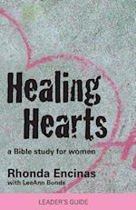Healing Hearts, a Bible Study for Women (Teacher Edition)
