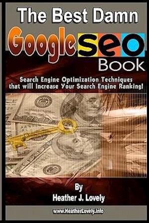 The Best Damn Google Seo Book