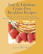 Fun & Fabulous Grain-Free Breakfast Recipes