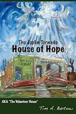 The Joplin Tornado House of Hope