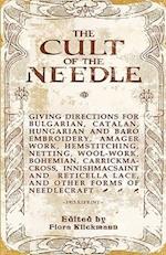The Cult of the Needle - 1915 Reprint