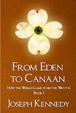 From Eden to Canaan