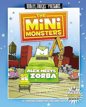 The Minimonsters - Alex Meets Zorba