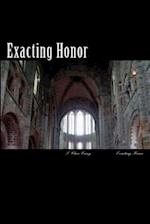 Exacting Honor