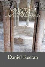 Ancient and Medieval Baptismal Fonts