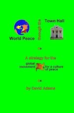 World Peace Through the Town Hall