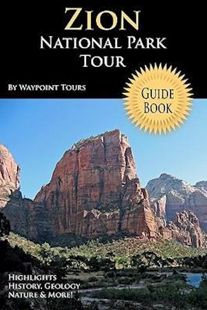 Zion National Park Tour Guide Book