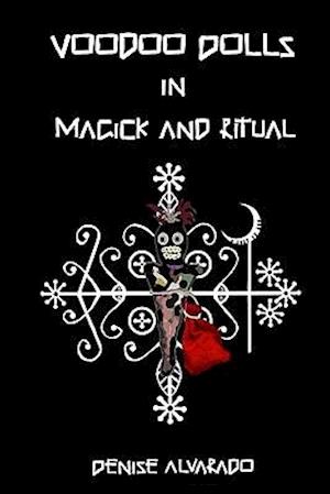 Voodoo Dolls In Magick And Ritual