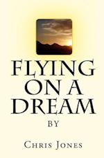 Flying On A Dream