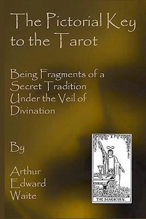 The Pictorial Key to the Tarot