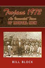 Trojans 1972: An Immortal Team of Mortal Men 