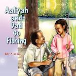 Aaliyah and Dad Go Fishing