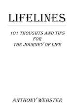 LIFELINES: 101 Thoughts and Tips for the Journey of Life 