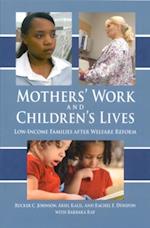 Mothers' Work and Children's Lives