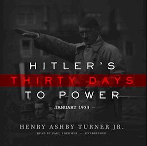 Hitler's Thirty Days to Power