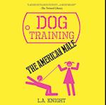 Dog Training the American Male