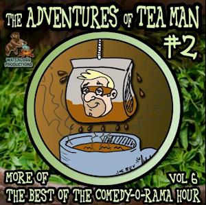 Adventures of Tea Man, Vol. 2