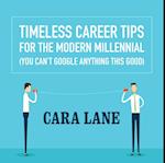 Timeless Career Tips for the Modern Millennial