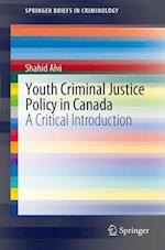 Youth Criminal Justice Policy in Canada