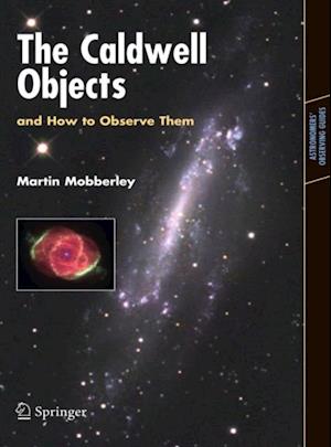 Caldwell Objects and How to Observe Them