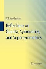 Reflections on Quanta, Symmetries, and Supersymmetries