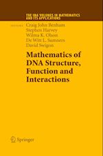 Mathematics of DNA Structure, Function and Interactions