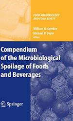 Compendium of the Microbiological Spoilage of Foods and Beverages