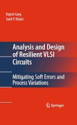 Analysis and Design of Resilient VLSI Circuits
