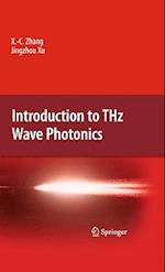 Introduction to THz Wave Photonics