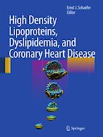 High Density Lipoproteins, Dyslipidemia, and Coronary Heart Disease