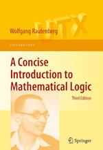 Concise Introduction to Mathematical Logic