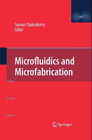 Microfluidics and Microfabrication